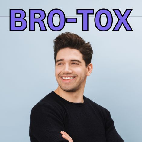 BR0-T0X - or the B0t0x treatment especially for men